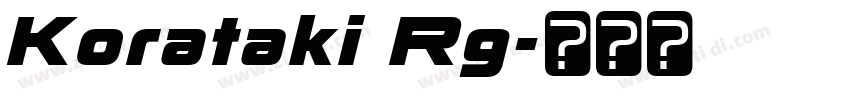 Korataki Rg字体转换